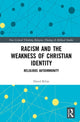 Book cover of: Racism and the Weakness of Christian Identity. By: David Kline