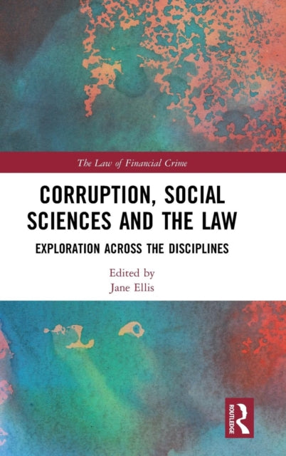 Book cover of: Corruption, Social Sciences and the Law. By: Jane Ellis