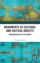 Book cover of: Monuments as Cultural and Critical Objects. By: Thomas Houlton
