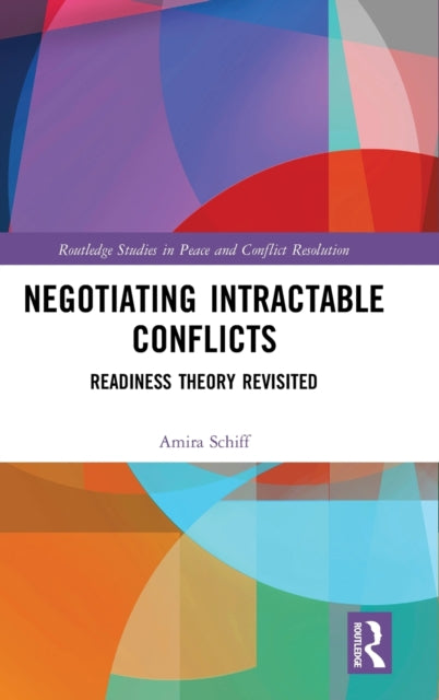 Book cover of: Negotiating Intractable Conflicts. By: Amira Schiff