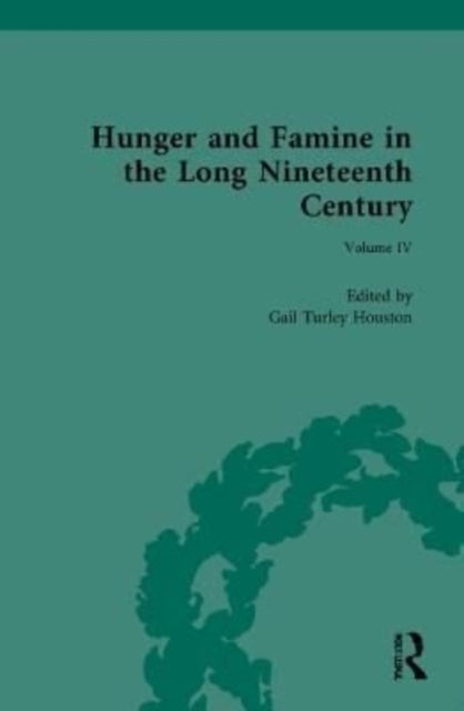 Book cover of: Hunger and Famine in the Long Nineteenth Century. By: Gail Turley Houston