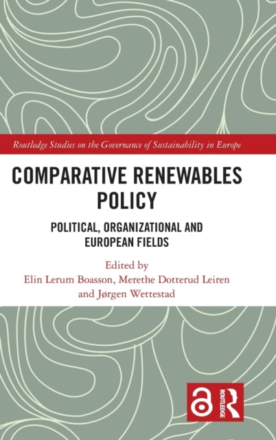 Book cover of: Comparative Renewables Policy. By: Elin Lerum Boasson