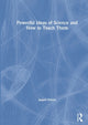 Book cover of: Powerful Ideas of Science and How to Teach Them. By: Jasper Green