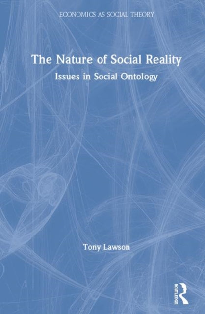 Book cover of: Nature of Social Reality. By: Tony Lawson