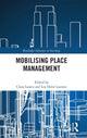 Book cover of: Mobilising Place Management. By: Claus Lassen