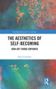 Book cover of: Aesthetics of Self-Becoming. By: Paul Crowther