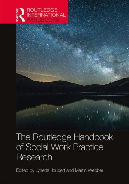 Book cover of: Routledge Handbook of Social Work Practice Research. By: Lynette Joubert