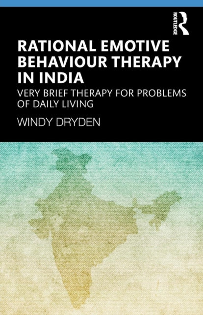 Book cover of: Rational Emotive Behaviour Therapy in India. By: Windy Dryden