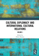 Book cover of: Cultural Diplomacy and International Cultural Relations: Volume I. By: Oliver Bennett
