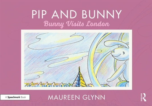 Book cover of: Pip and Bunny. By: Maureen Glynn