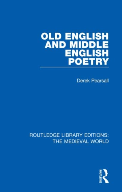 Book cover of: Old English and Middle English Poetry. By: Derek Pearsall