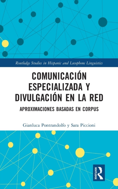 Book cover of: Comunicaci?n especializada y divulgaci?n en la red. By: Gianluca Pontrandolfo