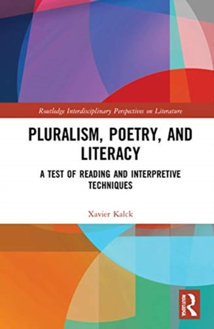 Book cover of: Pluralism, Poetry, and Literacy. By: Xavier Kalck