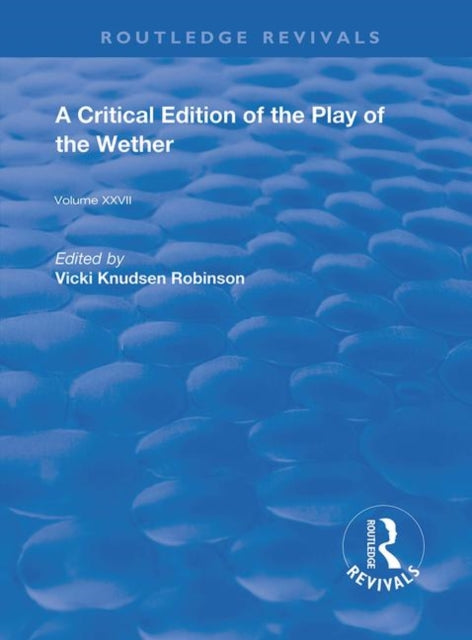 Book cover of: Critical Edition of The Play of the Wether. By: John Heywood