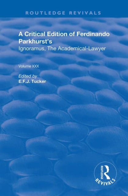 Book cover of: Critical Edition of Ferdinando Parkhurst's Ignoramus, The Academical-Lawyer. By: Fernando Parkhurst