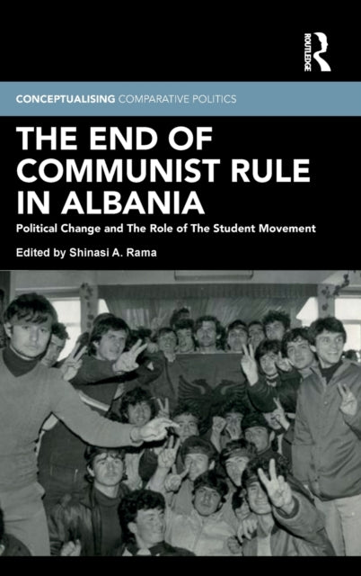 Book cover of: End of Communist Rule in Albania. By: Shinasi A. Rama