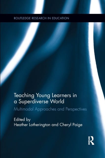 Book cover of: Teaching Young Learners in a Superdiverse World