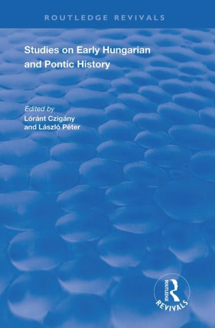 Book cover of: Studies on Early Hungarian and Pontic History. By: C. A. Macartney