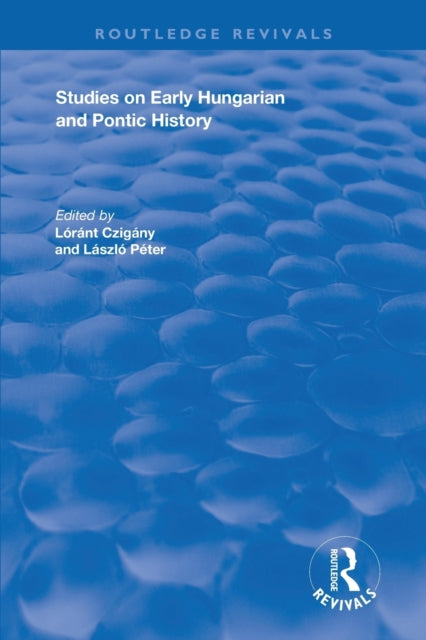 Book cover of: Studies on Early Hungarian and Pontic History. By: C. A. Macartney