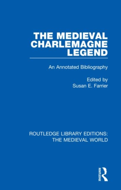 Book cover of: Medieval Charlemagne Legend. By: Susan E. Farrier