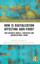 Book cover of: How is Digitalization Affecting Agri-food?. By: Maria Carmela Annosi