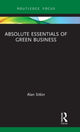 Book cover of: Absolute Essentials of Green Business. By: Alan Sitkin