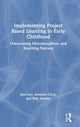 Book cover of: Implementing Project Based Learning in Early Childhood. By: Sara Lev