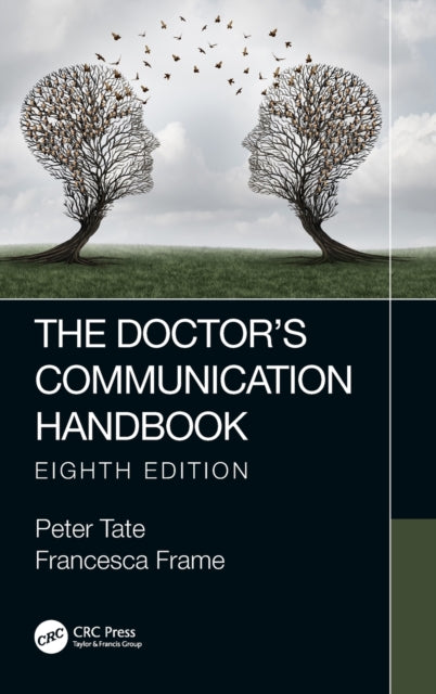 Book cover of: Doctor's Communication Handbook, 8th Edition. By: Peter Tate