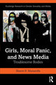 Book cover of: Girls, Moral Panic and News Media. By: Sharon R. Mazzarella