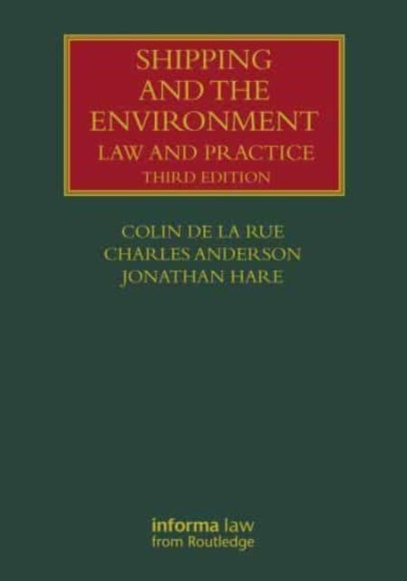 Book cover of: Shipping and the Environment. By: Colin M. de la Rue