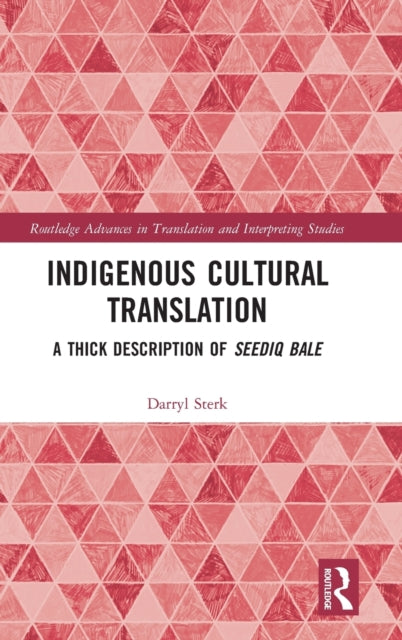 Book cover of: Indigenous Cultural Translation. By: Darryl Sterk
