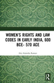 Book cover of: Women’s Rights and Law Codes in Early India, 600 BCE–570 ACE. By: Sita Anantha Raman