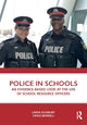 Book cover of: Police in Schools. By: Linda Duxbury