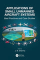 Book cover of: Applications of Small Unmanned Aircraft Systems. By: J. B. Sharma