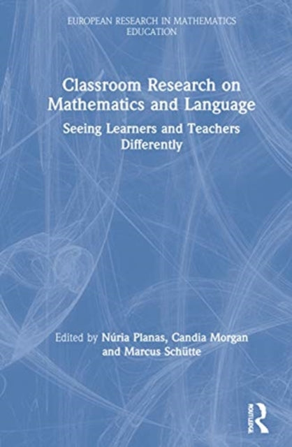 Book cover of: Classroom Research on Mathematics and Language. By: Núria Planas