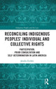 Book cover of: Reconciling Indigenous Peoples’ Individual and Collective Rights. By: Jessika Eichler