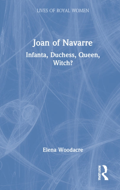 Book cover of: Joan of Navarre. By: Elena Woodacre