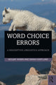 Book cover of: Word Choice Errors. By: Gulsat Aygen