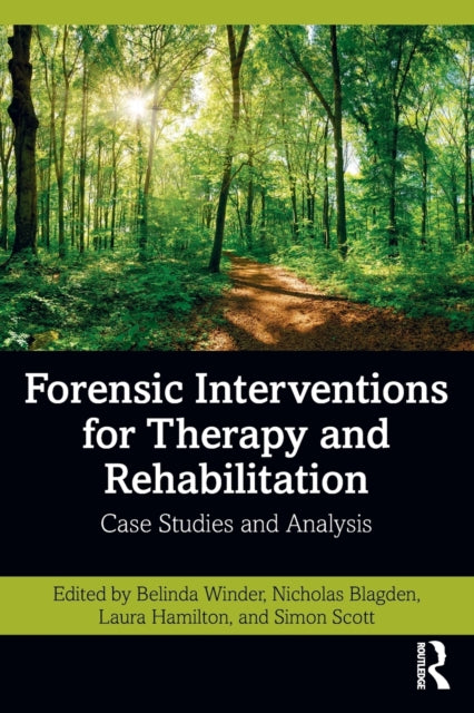Book cover of: Forensic Interventions for Therapy and Rehabilitation. By: Belinda Winder