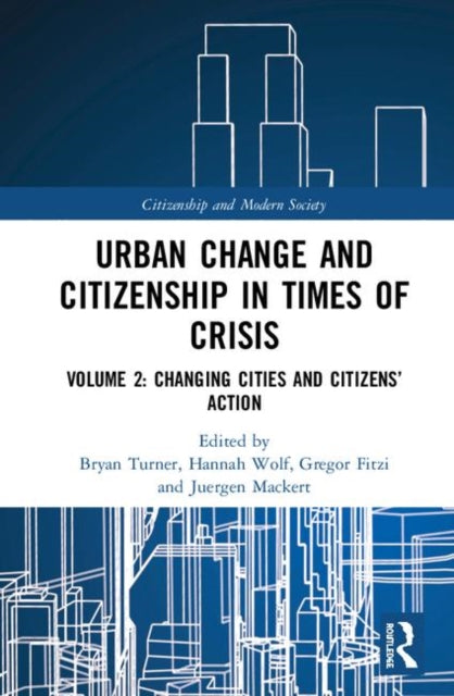 Book cover of: Urban Change and Citizenship in Times of Crisis. By: Bryan Turner