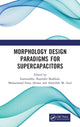 Book cover of: Morphology Design Paradigms for Supercapacitors. By: Inamuddin