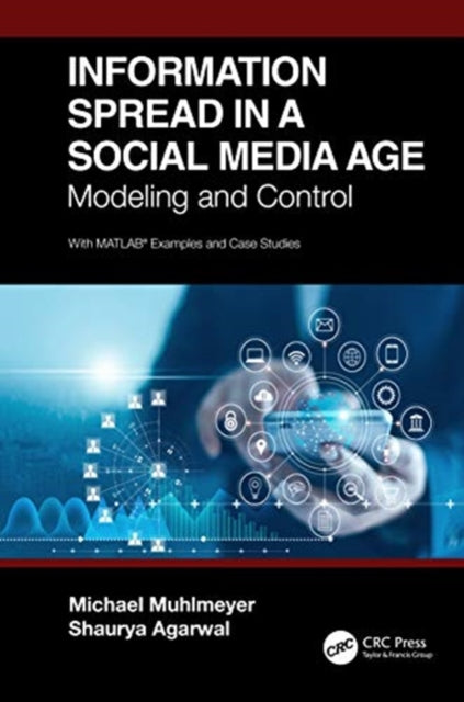 Book cover of: Information Spread in a Social Media Age. By: Michael Muhlmeyer