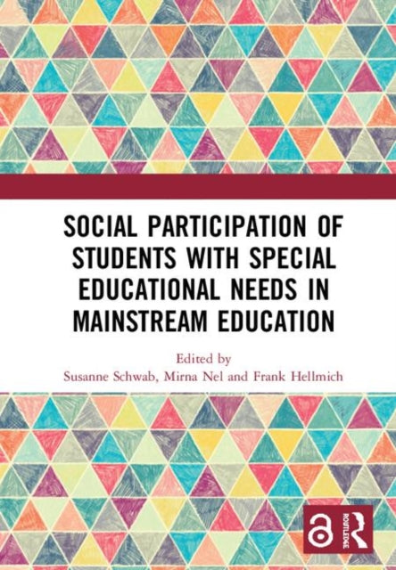Book cover of: Social Participation of Students with Special Educational Needs in Mainstream Education. By: Susanne Schwab