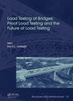 Book cover of: Load Testing of Bridges. By: Eva Lantsoght