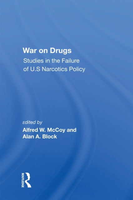 Book cover of: War On Drugs. By: Alfred W. McCoy