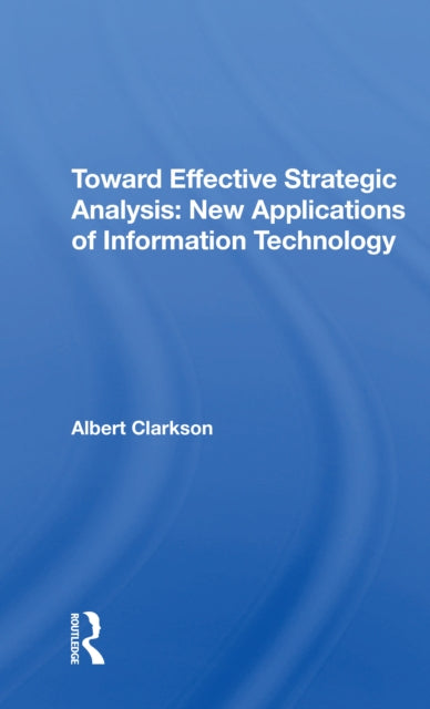 Book cover of: Toward Effective Strategic Analysis. By: Albert Clarkson