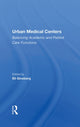 Book cover of: Urban Medical Centers. By: Eli Ginzberg