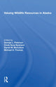 Book cover of: Valuing Wildlife Resources In Alaska. By: George L. Peterson