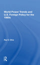 Book cover of: World Power Trends And U.S. Foreign Policy For The 1980s. By: Ray S. Cline