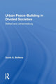 Book cover of: Urban Peacebuilding In Divided Societies. By: Scott A. Bollens